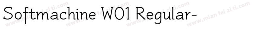 Softmachine W01 Regular字体转换